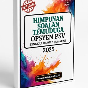 Himpunan Soalan Temuduga Opsyen PSV Lengkap Dengan Jawapan 2025