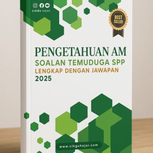 Pengetahuan Am | Soalan Temuduga SPP Lengkap Dengan Jawapan 2025