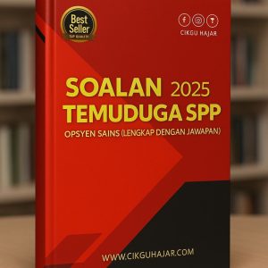 Soalan Temuduga SPP Opsyen Sains (Lengkap Dengan Jawapan) 2025